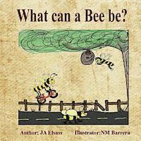 What Can A Bee Be? 1