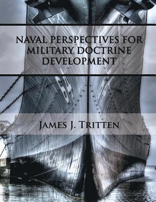 Naval Perspectives for Military Doctrine Development 1