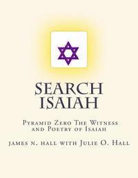 bokomslag Search Isaiah: &#8235;Pyramid Zero The Witness and Poetry of Isaiah