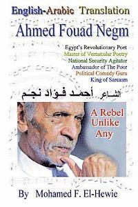 bokomslag Ahmed Fouad Negm. Egypt's Revolutionary Poet. English-Arabic Translation