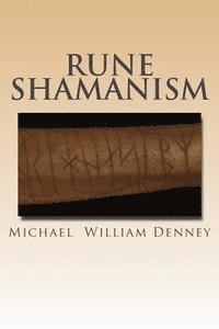 bokomslag Rune Shamanism: The Forgotten Method of Galdor