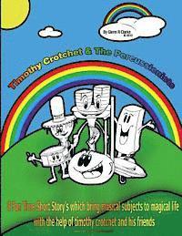 bokomslag Timothy Crotchet & The Percussionists Story Time: 8 Fun Time Short Story's which bring musical subjects to magical life