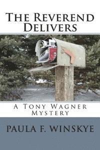 bokomslag The Reverend Delivers: A Tony Wagner Mystery