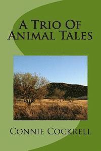 bokomslag A Trio Of Animal Tales