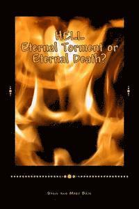HELL Eternal Torment or Eternal Death?