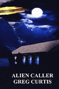 Greg Curtis - Alien Caller, Häftad