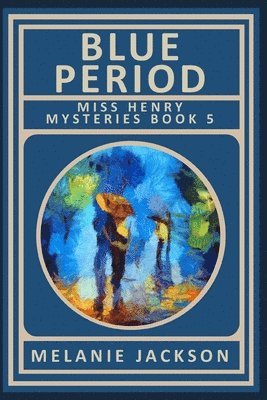 Melanie Jackson - Blue Period, Häftad