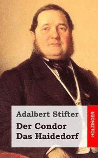 bokomslag Der Condor / Das Haidedorf