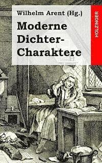 Wilhelm Arent - Moderne Dichter-Charaktere, Häftad. Tillgänglighet: Lägg i varukorg