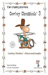 bokomslag Country Dezeebob Cowboy Chromicals 3: Cowboy Thinkin' - Plain and Simple in Black + White