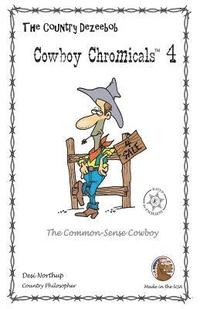 bokomslag Country Dezeebob Cowboy Chromicals 4: The Common Sense Cowboy in Black + White