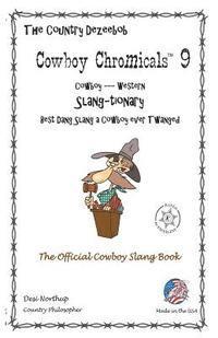 bokomslag Country Dezeebob Cowboy Chromicals 9: Slang - tionary The Official Cowboy Slang Book in Black + White