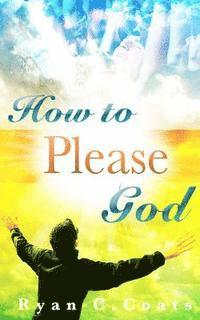 bokomslag How To Please God