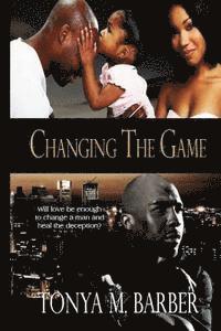 Tonya M. Barber - Changing the Game, Häftad. Tillgänglighet: Lägg i varukorg