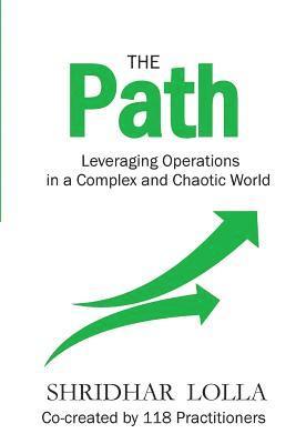 bokomslag The Path: Leveraging Operations in a Complex and Chaotic World