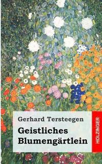 bokomslag Geistliches Blumengärtlein