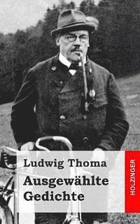 Ludwig Thoma - Ausgewählte Gedichte, Häftad