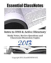 bokomslag Essential ClassNotes Intro to DNS & Active Directory Study Notes, Review Questions and Classroom Discussion Topics 2013