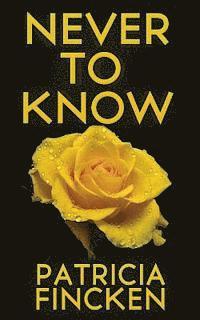 Never To Know 1