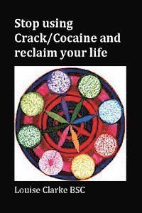 bokomslag Stop Using Crack/Cocaine and Reclaim Your Life