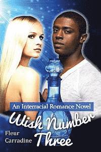 bokomslag Wish Number Three: An Interracial Romance Novel