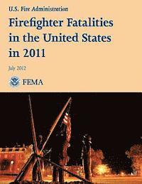 bokomslag Firefighter Fatalities in the United States in 2011