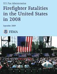 bokomslag Firefighter Fatalities in the United States in 2008