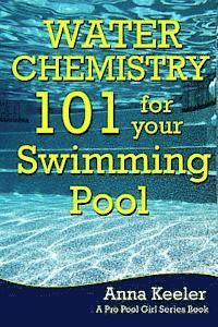 bokomslag Water Chemistry 101 for your Swimming Pool