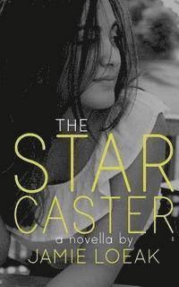 Jamie Loeak, Stacy Loeak - The Star Caster, Häftad