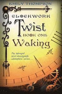 bokomslag Clockwork Twist: Book One: Waking