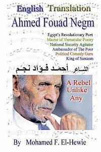 Ahmed Fouad Negm Egypt's Revolutionary Poet. English -Translated Poetry 1