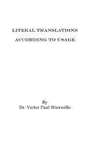 Victor Paul Wierwille - Literal Translations According to Usage, Häftad