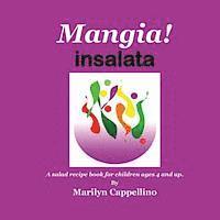 bokomslag Mangia! Insalata: A recipe book for children ages 4 and up.