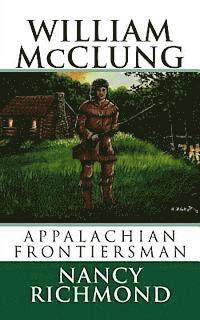 bokomslag William McClung Appalachian Frontiersman
