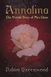 Adam Greenwood - Annalina: The Untold Story of Mrs Claus, Häftad