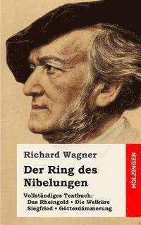 Der Ring des Nibelungen 1