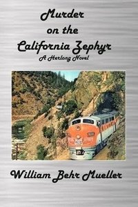 bokomslag Murder on the California Zephyr: A Herlong Novel