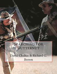 Richard G. Brown, David Chaltas - Searching For Butternut, Häftad
