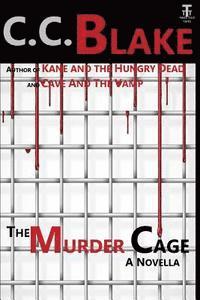 bokomslag The Murder Cage: A Novella