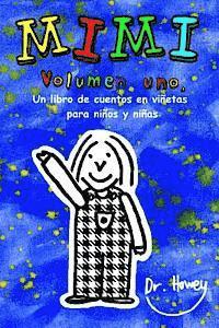 Mimi Volumen uno, Un libro de cuentos en viñetas para niños y niñas 1