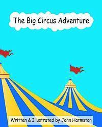 John Harmston - The Big Circus Adventure, Häftad