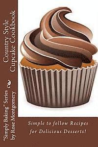 bokomslag Country Style Cupcake Cookbook: Simple to follow Recipes for Fabulous Results