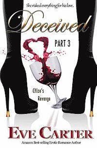 bokomslag Deceived - Part 3 Chloe's Revenge