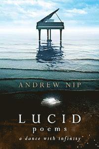 Lucid Poems: a dance with infinity 1