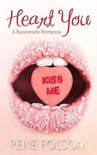 bokomslag Heart You (Roommate Romance #1)