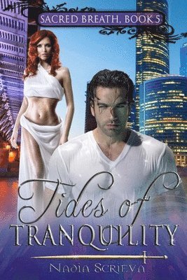 Nadia Scrieva - Tides of Tranquility, Häftad