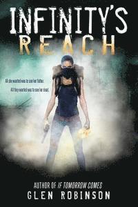 Infinity's Reach: All she wanted was to see her father. All they wanted was to see her dead. 1