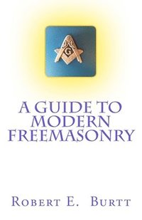 bokomslag A Guide to Modern Freemasonry