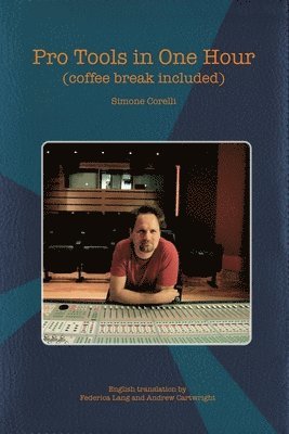 Pro Tools in One Hour (coffee break included) 1