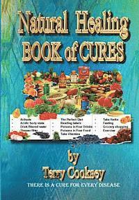 bokomslag Natural Healing - BOOK of CURES: There Is A Cure For All Disease